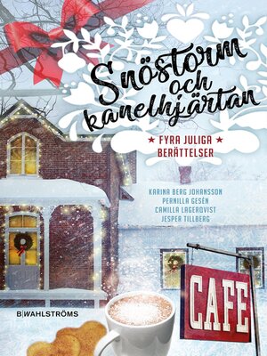 cover image of Snöstorm och kanelhjärtan